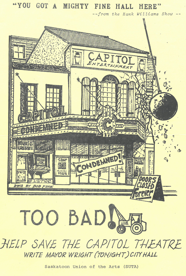 Mayoral candidate and Capitol preservationist Bob Fink drew the original illustration from which this protest poster was fashioned. (Saskatoon Public Library Local History Room)
